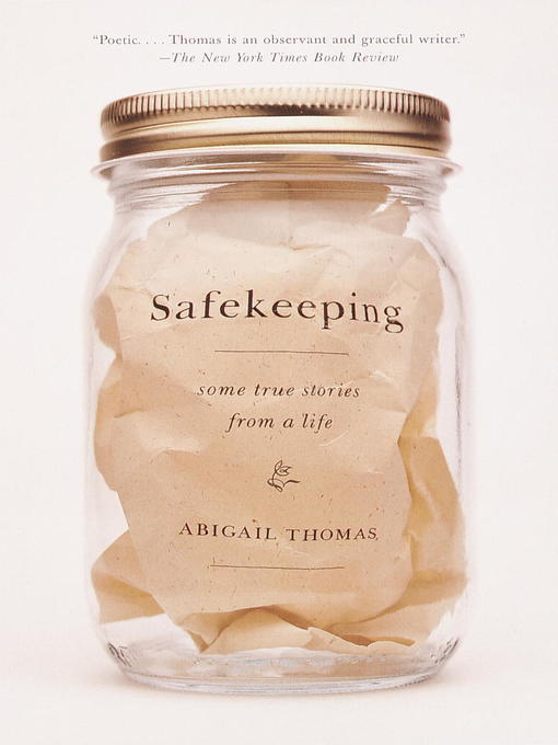 Title details for Safekeeping by Abigail Thomas - Wait list